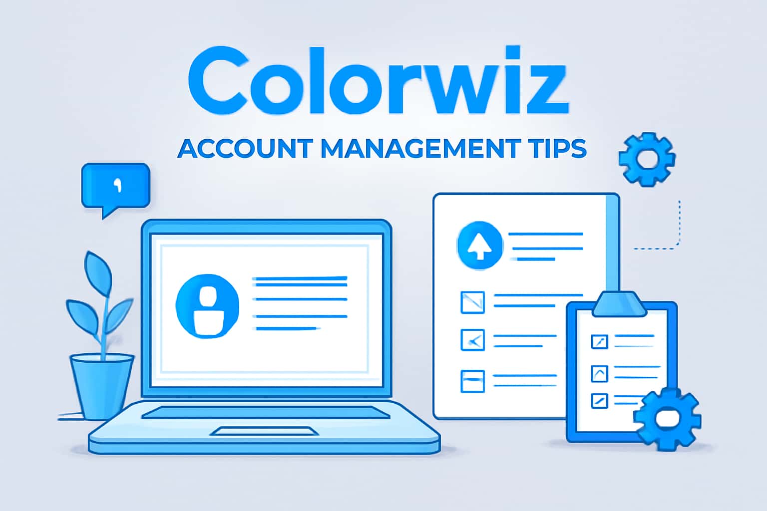 Informational graphic showing Colorwiz Account Management Tips.
